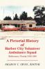 A Pictorial History of Harbor City Volunteer Ambulance Squad