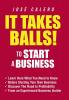 It Takes Balls! to Start a Business