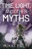 Time Light and Other Myths