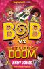 BOB VS THE TROUSERS OF DOOM