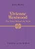 VIVIENNE WESTWOOD: THE STORY BEHIND THE STYLE