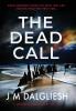 The Dead Call: 6 (Hidden Norfolk)