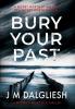 Bury Your Past: 2 (Hidden Norfolk)