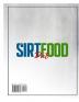 The Sirtfood Diet: The Ultimate Guide for a Healthy Weight Loss. Learn How to Boost Your Metabolism Burn Fat and Lose Weight Easily