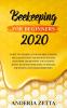 Beekeeping for Beginners 2020: Guide to Building a Top Bar Hive Keeping Bees Harvesting Your Honey in Your Backyard and Running a Successful Honey ... Suppliers Equipment Backyard Beekeeping