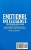 Emotional Intelligence: This Book Includes: Emotional Intelligence For Leadership Improve Your Social Skills And Empath. A Complete Guide To Master ... And Feeling Good With People Around Yourself