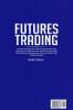 Futures Trading: The Ultimate Beginners Guide to Make Money Online Investing in the Futures Market. Master the Psychology Risk and Money Management and Learn Effective Day Trading Strategies