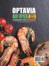 Optavia Air Fryer Cookbook for Beginners 2021-2022: 1000 Days Tasty and Healthy Optavia Air Fryer Recipes to Help You Keep Healthy and Lose Weight Quickly (for Beginners and Advanced Users)