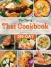 The Tasty Thai Cookbook: 200-Day Simple & Delicious Recipes from Everyone's Favorite Thai Family Kitchen