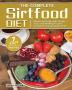 The Complete Sirtfood Diet: Wonderful Guide with Simple Tasty and Healthy Recipes to Improve Your Quality of Life with 7 Days Meal Plan