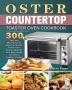 Oster Countertop Toaster Oven Cookbook