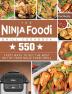 The Ninja Foodi Grill Cookbook: 550 tasty ways to get the most out of your Ninja Foodi Grill