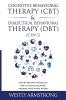 Cognitive Behavioral Therapy (CBT) & Dialectical Behavioral Therapy (DBT) (2 in 1): How CBT DBT & ACT Techniques Can Help You To Overcoming Anxiety Depression OCD & Intrusive Thoughts