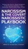 Narcissism & The Covert Narcissistic Playbook: Emotional Abuse Recovery Empath Manipulation& Dark Psychology Codependent + Toxic Relationships Protection- Partner Mother & Father