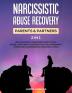 Narcissistic Abuse Recovery- Parents& Partners (2 in 1): Healing From A Narcissists Emotional Abuse- Mothers Fathers& Toxic Relationships- Overcome Codependency& Manipulation