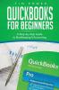 QuickBooks for Beginners: A Step-by-Step Guide to Bookkeeping & Accounting