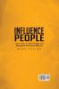 Influence People: Learn How to Read People and Manipulate The Human Behavior