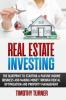 Real Estate Investing: The Blueprint To Starting A Passive Income Business And Making Money Through Rental Optimization And Property Management