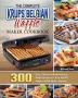 The Complete KRUPS Belgian Waffle Maker Cookbook: 300 Easy Vibrant & Mouthwatering Waffle Recipes for Your KRUPS Belgian Waffle Maker Machine