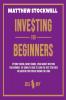 Investing for Beginners: A Beginner's Guide to Build your Passive Income with the Best Strategies and Techniques