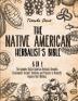 The Native American Herbalist's Bible: 6 Books in 1. The Definitive Guide to Naturally Improve Your Wellness. Everything You Need to Know from the Fields to Your Apothecary Table