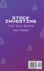 Stock Investing for Beginners: The Most Comprehensive Guide to Learn the Definitive Investment Rules & Strategies for Passive Income and Achieve your Financial Freedom