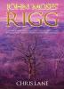 John 'Moses' Rigg: A sweeping eighteenth century tale of love loss and betrayal from the Lake District to Bermuda and back.