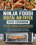 Ninja Foodi Digital Air Fry Oven Cookbook For Beginners: Quick Savory & Creative Recipes to Reset and Rebalance Your Health