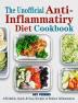 The Unofficial Anti-Inflammatory Diet Cookbook: Affordable Quick & Easy Recipes to Reduce Inflammation