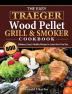 The Easy Traeger Wood Pellet Grill & Smoker Cookbook: 800 Delicious Easy & Healthy Recipes to Jump-Start Your Day