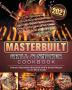 Masterbuilt Grill & Smoker Cookbook 2021: Delicious Dependable Masterbuilt Grill & Smoker Recipes for the Whole Family