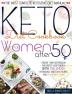 Keto Diet Cookbook for Women After 50: The Most Effective Ketogenic Diet Manual Reboot Your Metabolism And Boost Your Energy With 200 Cheap Affordable And Easy Recipes And A 21-Day Meal Plan