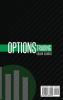 Options Trading Crash Course: Master the Options Game with this Effective Guide to Investing. Dominate Advanced Strategies Make Money Create ... Passive Income and Get Your Financial Freedom