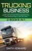 Trucking Business: 2 Books in 1: Freight Broker and Owner Operator Trucking Business Startup. Learn How to Start Run and Scale-Up Your Own Freight Brokerage Company in Less Than 4 Weeks