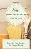 Easy Mediterranean Cookbook: Everyday Pasta Recipes for Healthy Living