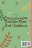 Comprehensive Keto Air Fryer Diet Cookbook: Fit and Healthy Recipes for Busy People