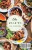 Thai Cooking for Everyone: Learn the Thai Way to Cooking and Surprise Your Guests with Amazing Recipes