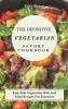 The Definitive Vegetarian Savory Cookbook: Super Easy Savory Vegetarian Recipes For Beginners