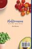 Mediterranean Tasty Recipes: A Set of 50 Easy & Quick Avocado Chicken & Soup Mediterranean Recipes