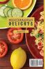 Mediterranean Delights: A Collection of Easy & Tasty Recipes for Your Mediterranean Meals