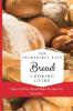 The Incredibly Easy Bread Cooking Guide: Tasty And Easy Bread Maker Recipes For Everyone