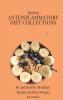 Fastest Anti-Inflammatory Diet Collections: Fit and Healthy Breakfast Recipes for Busy People