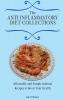 The Anti Inflammatory Diet Collections: Affordable and Simple Seafood Recipes to Boost Your Health