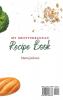 My Mediterranean Recipe Book: Delicious & tasty Recipes for Healthy & Mouth- Watering Mediterranean Meals