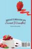 Mediterranean Sweet Wonders: A Sweet Collection of Unmissable Desserts from the Mediterranean