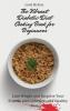 The Vibrant Diabetic Diet Cooking Book for Beginners: Lose Weight and Surprise Your Friends with Effortless and Healthy Recipes