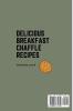 Delicious Breakfast Chaffle Recipes: Start the Day with These Breakfast Dishes