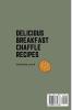 Delicious Breakfast Chaffle Recipes: Start the Day with These Breakfast Dishes