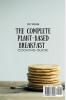 The Complete Plant-Based Breakfast Cooking Guide: Tasty Recipes for your Breakfast