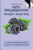 Anti-Inflammatory Breakfast Recipe Book: A varied collection of recipes for your anti inflammatory diet